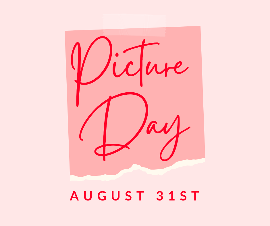 Picture Day is August 31st